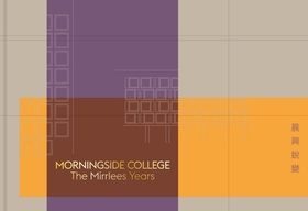 MORNINGSIDE COLLEGE The Mirrlees Years